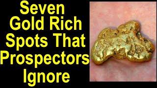 Discover seven overlooked spots that hold good gold but most other prospectors ignore by Chris Ralph, Professional Prospector 110,221 views 2 months ago 40 minutes