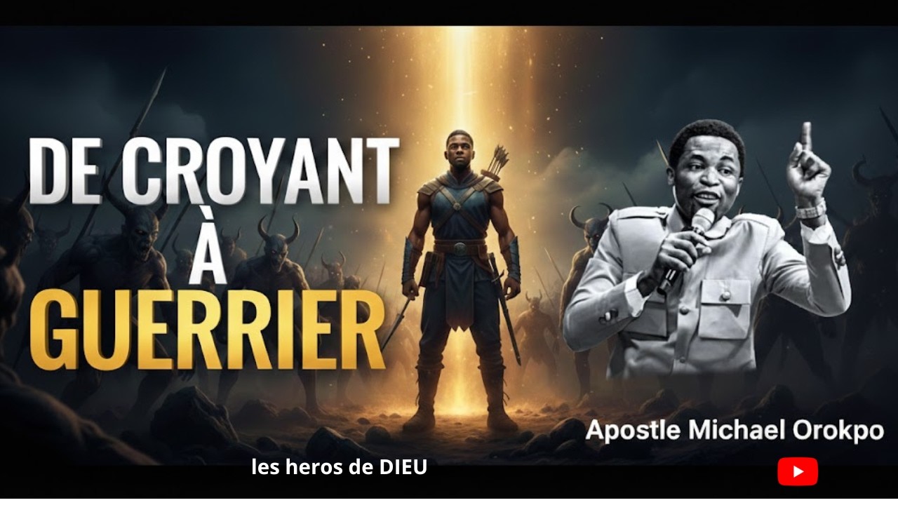De croyant à guerrier : le processus spirituel que Dieu utilise | Apostle Michael Orokpo