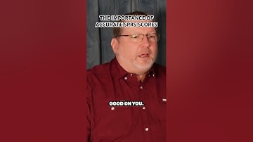 THE IMPORTANCE OF ACCURATE SPRS SCORES