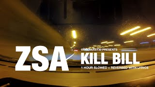 SZA / KILL BILL / SLOWED + REVERBD WITH LYRICS 1 HOUR