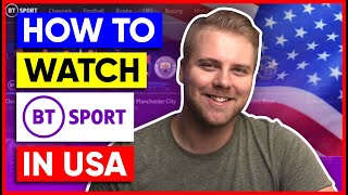 How to Watch BT Sport in USA