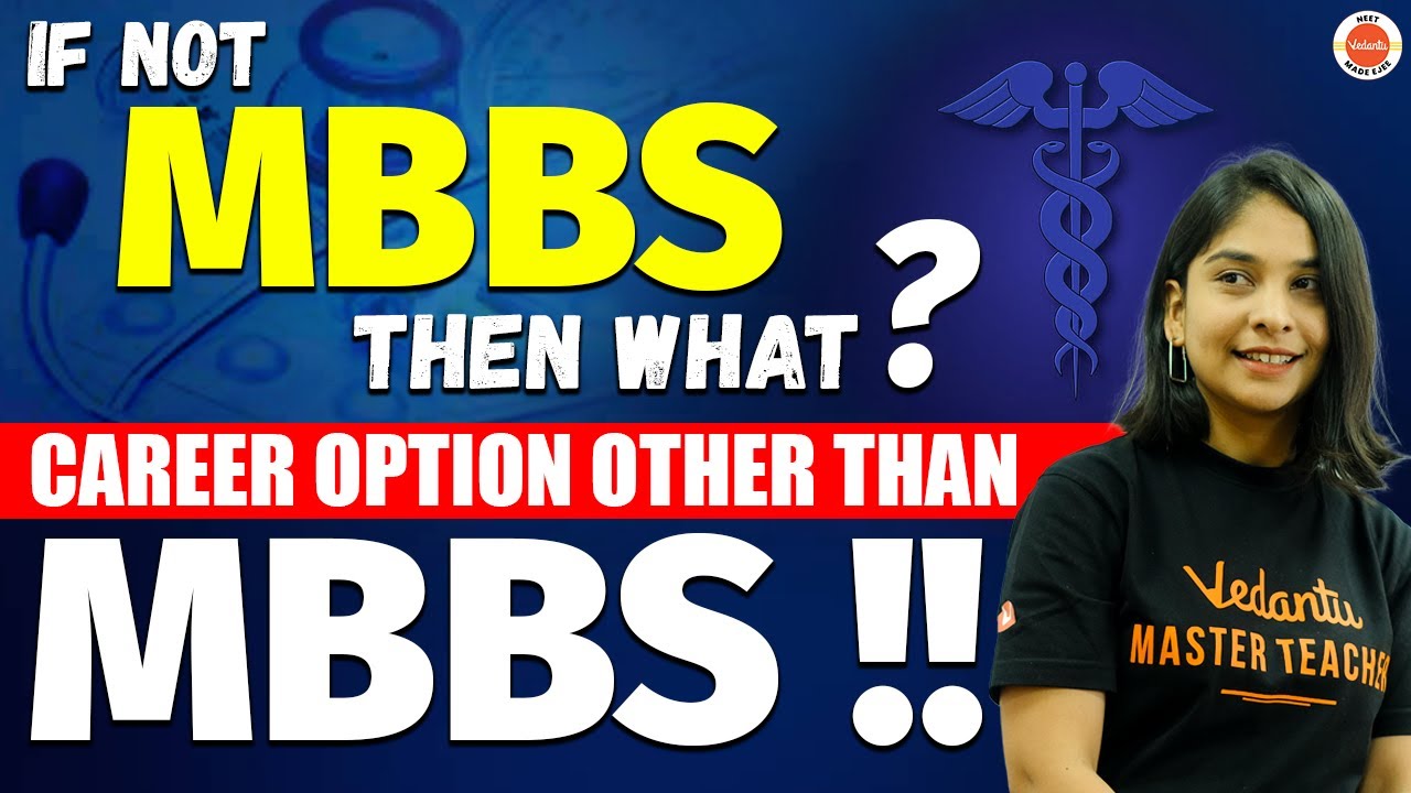If Not MBBS Then WHAT CAREER OPTIONS Other Than MBBS High Paying if-not-mbbs-then-what-career-options-other-than-mbbs-high-paying