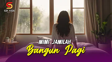 MIMI JAMILAH - BANGUN PAGI // Dangdut Lawas // Dangdut Hits