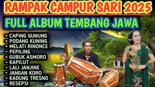 RAMPAK CAMPUR SARI || TEMBANG VIRAL 2025. CAPING GUNUNG, PODANG KUNING, JANGAN KORO, KAPILUT.