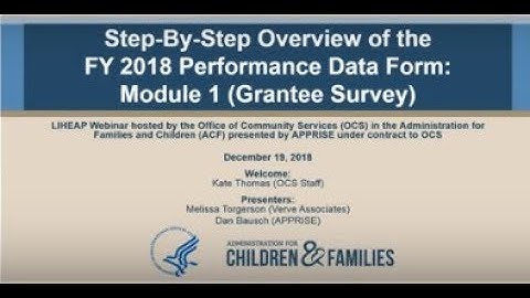 Step-By-Step Introduction to the FY 2018 Performance Data Form – Module 1 (Grantee Survey)