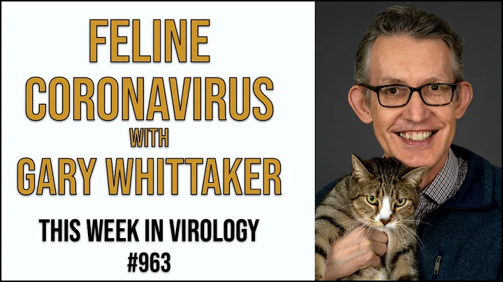 TWiV 963: Feline coronavirus with Gary Whittaker