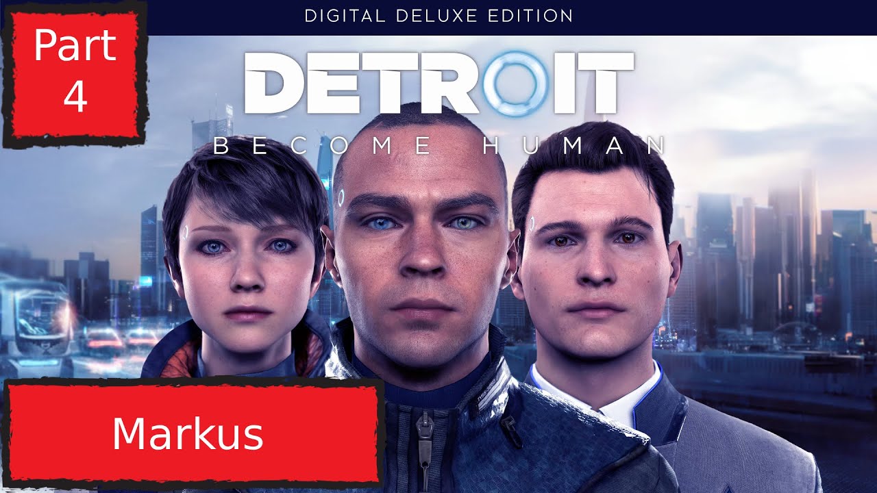 Detroit Became Human Playthrough Part 4 | Markus | 4K 60 FPS | No Commentary