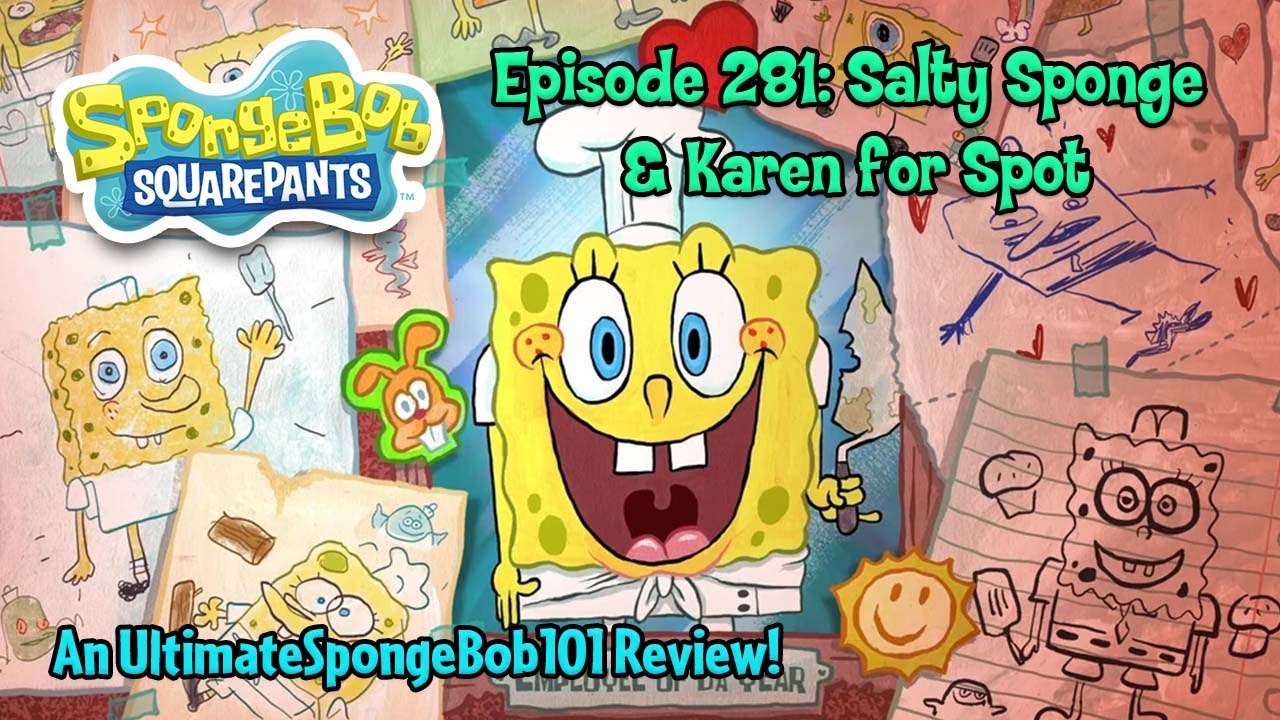 SpongeBob Episode 281 “Salty Sponge” & “Karen for Spot” REVIEW! YouTube