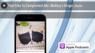 Feel Free To Compliment Me: Mallory’s Ginger Jeans