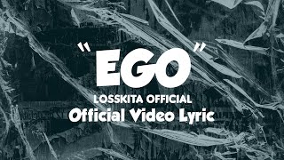 'EGO' - LOSSKITA