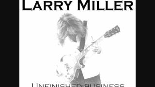 Video thumbnail of "Larry Miller Cruel Old World."