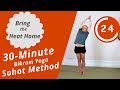 Bring the heat home 30minute bikram hot yoga  sohot method