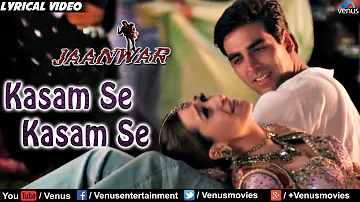 Kasam Se Full Lyrical Video Song | Jaanwar | Akshay Kumar, Karishma Kapoor |