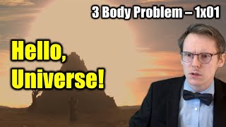 TERRORS OF SCIENCE... || PHYSICIST watches 3 BODY PROBLEM 1x01 - BLIND REACT-ANALYSIS