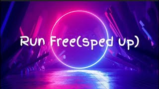 Run Free(Speed up version)