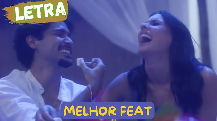 Nilson Neto feat. Ana Castela - Melhor Feat (LETRA/LYRICS)