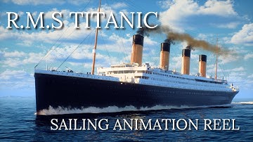 R.M.S TITANIC  - SAILING ANIMATION REEL - UNREAL ENGINE 5