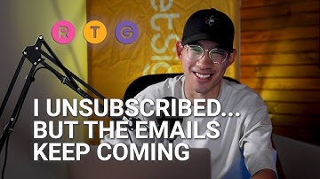 I Unsubscribed... but the Emails Keep Coming