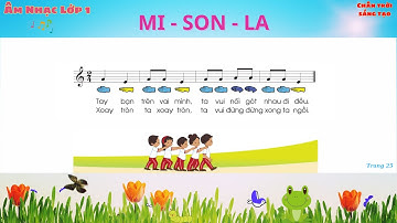 BÀI ĐỌC NHẠC CHỦ ĐỀ 3 | ÂM NHẠC LỚP 1 | CHÂN TRỜI SÁNG TẠO