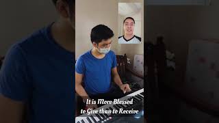 Video thumbnail of "IT IS MORE BLESSED TO GIVE THAN TO RECEIVE - PapuRico Choruses"