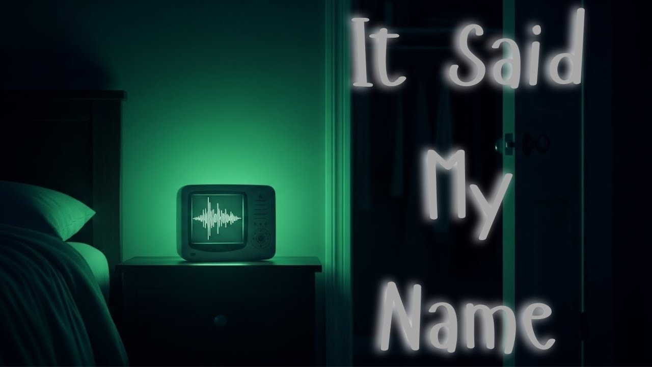 I Heard My Name From the Baby Monitor