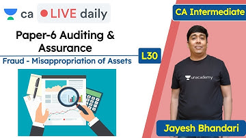 Auditing & Assurance L30 | Unacademy CA Intermediate Group 2 | Jayesh Bhandari