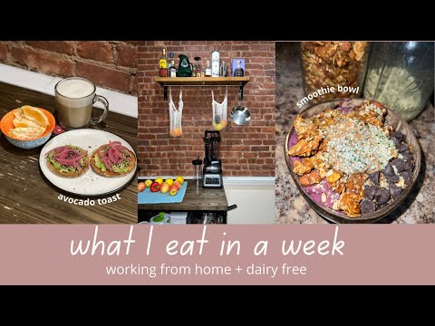 WHAT I EAT IN A WEEK WFH | pescatarian, dairy free & realistic!