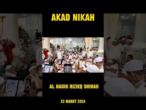 Suasana akad nikah &quot;habib rizieq&quot; hari ini 23 maret 2024#shorts #viral#habibriziq