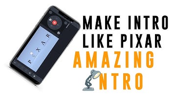 HOW TO MAKE PIXAR LIKE INTRO IN KINEMASTER | PIXAR LAMP INTRO | AMAZING INTRO MAKE VERY EASILY | PRO