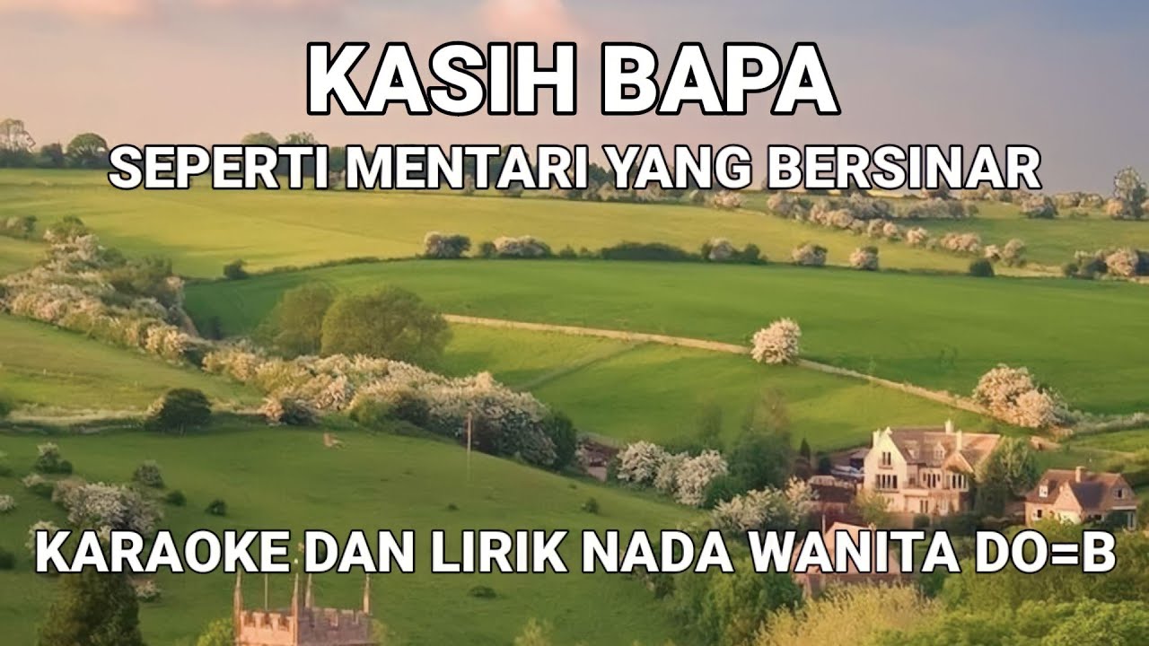 Kasih Bapa - Karaoke Rohani Dan Lirik Nada Wanita