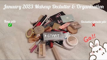 January 2023 Makeup Declutter & Organizing: calming asmr, no music, no talking
