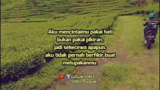 Aku mencintaimu pakai hati bukan pakai pikiran | Story WA
