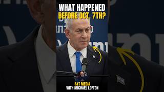 What Happened BEFORE October 7th?
