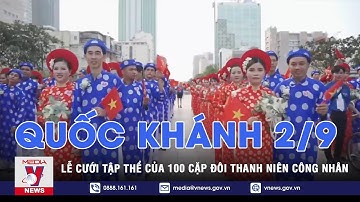 Lễ cưới tập thể của 100 cặp đôi thanh niên công nhân - VNEWS