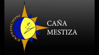 Video thumbnail of "caña mestiza"