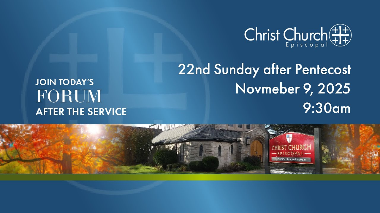 Christ Church Service 9:30 am Sunday, November 9, 2025 - YouTube