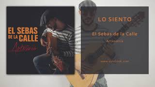 El Sebas de la Calle - Lo Siento (Audio Oficial) chords