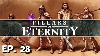 Pillars of Eternity - Ep. 28 - The Fampyer of the Palm! - Let's Play