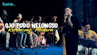 OJO PODO NELONGOS - KOES PLUS II Keroncong Modern Cover