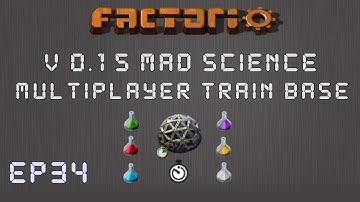 Factorio 0.15 Mad Science Ep 34: Rocket Silos! - Multiplayer Train Base, Let