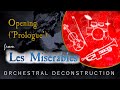 Orchestral Deconstruction - Opening (&#39;Prologue&#39;) from Les Misérables