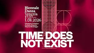 Biennale Danza 2026 – Time Does Not Exist Net Worth