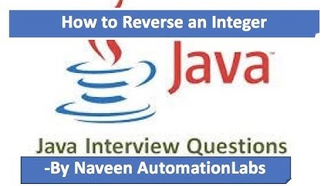 How to Reverse an Integer - Java Interview Question -3