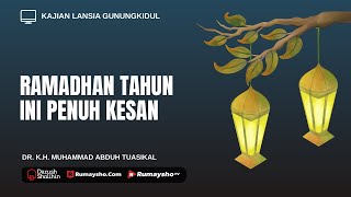 Ramadhan Tahun ini Penuh Kesan - Ustadz Dr. Muhammad Abduh Tuasikal, M.Sc - Rumaysho TV