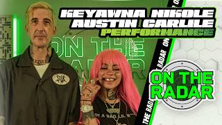 Keyawna Nikole Feat. Austin Carlile Alive On The Radar Performance