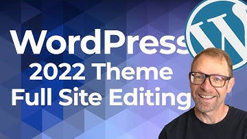 WordPress 2022 FSE Full Site Editing Twenty Twenty-Two Theme