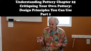 Understanding Pottery Chapter 25 Critiquing Your Own Pottery Part 1