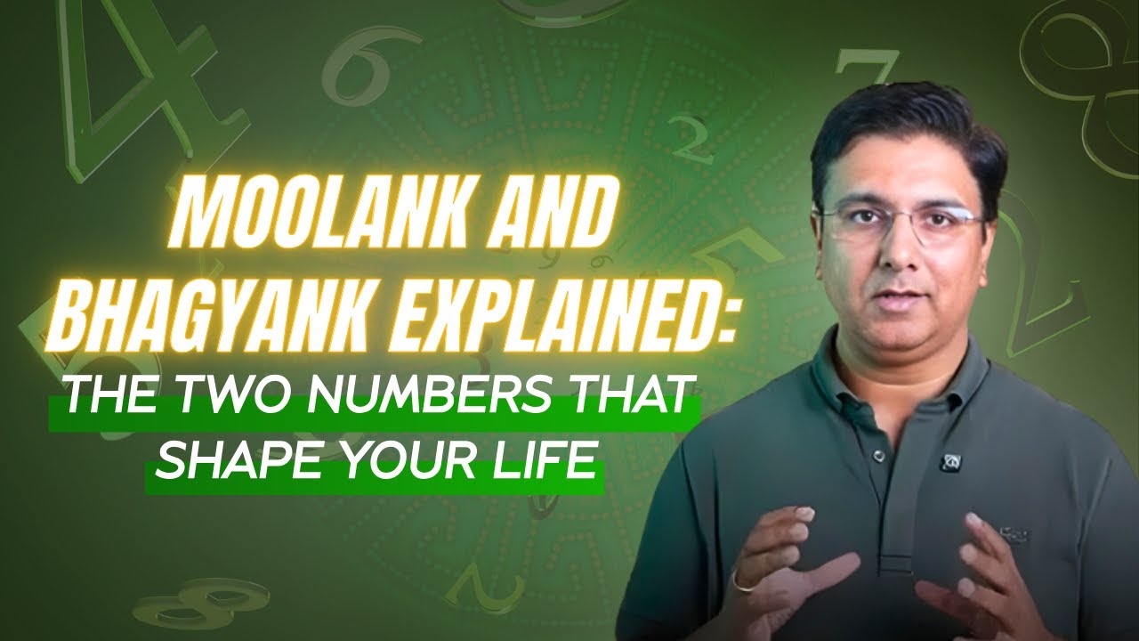 Объяснение чисел Муланк и Бхагьянк | Два числа, которые формируют вашу жизнь