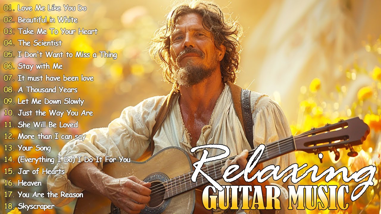 The Most Beautiful Melody In The World - The Best Guitar Songs for You ...