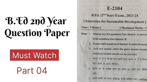 B.Ed 2nd Year question paper| Sri dev suman university| Must watch before Exams!